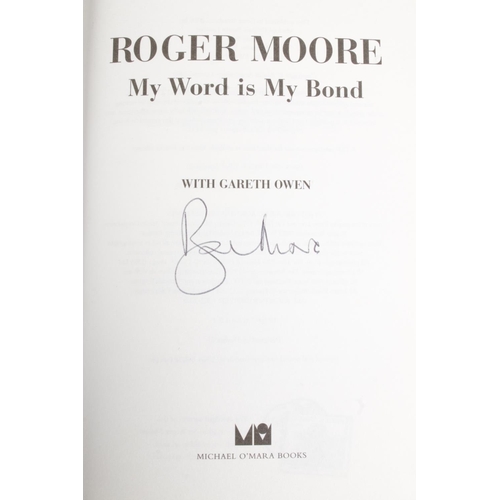 60 - Roger Moore signed My Word is my Bond hardback book. Signed on inside title page.