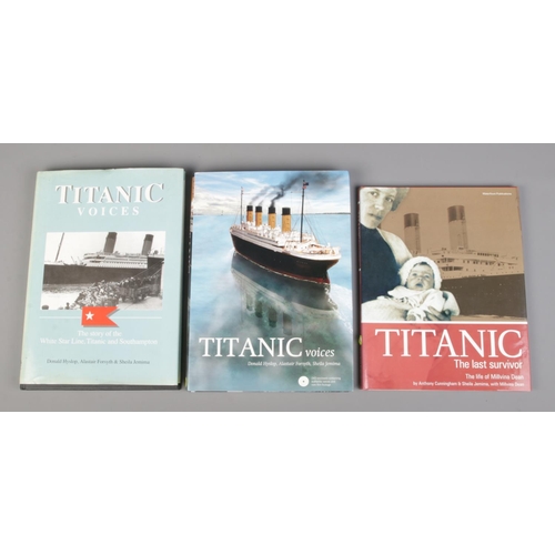 132 - Titanic interest; three hardback books, Titanic Voices and Titanic The Last Survivor. All signed by ... 