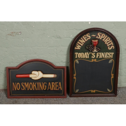 413 - Two vintage wooden pub signs to include No Smoking Area and Wine & Spirits Today's Finest chalk boar... 
