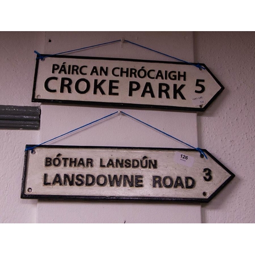 126 - 2 CAST SIGNS - CROKE PARK + LANSDOWNE ROAD. 40 X 10CM