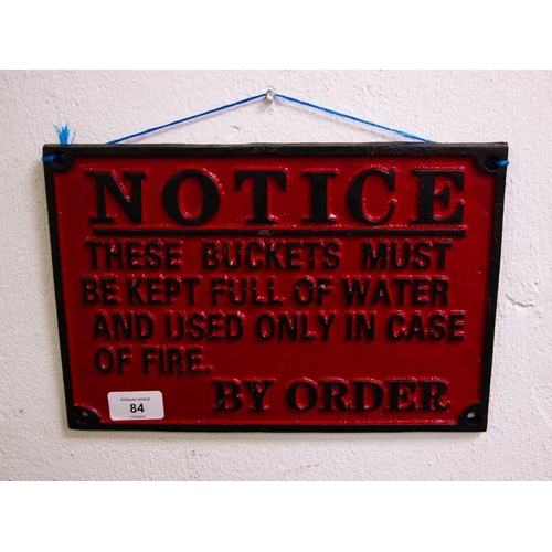 84 - CAST FIRE BUCKET SIGN