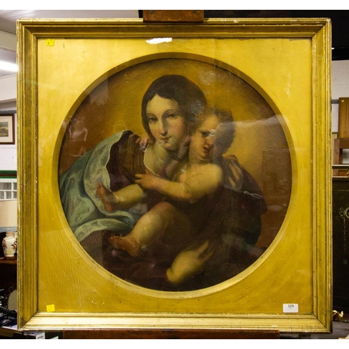 325 - ANTIQUE ROUND OIL ON CANVAS MADONNA + CHILD IN GILT FRAME 80 X 80CM