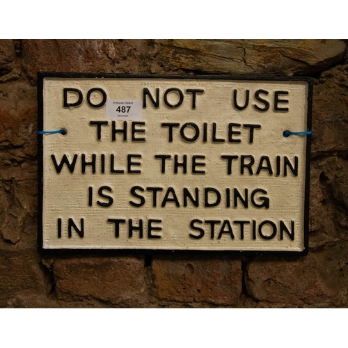 487 - CAST IRON SIGN - DO NOT USE THE TOILET