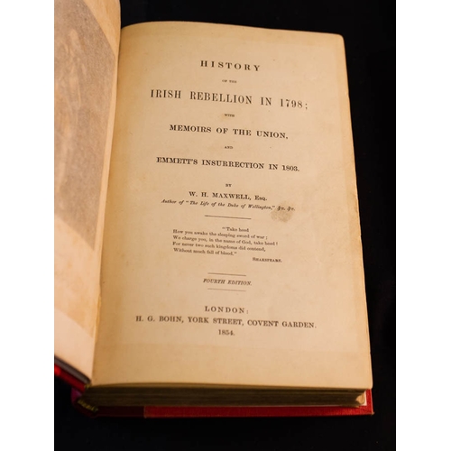 637 - HISTORY OF THE IRISH REBELLION IN 1798 WITH MEMORIES 0F THE UNION. FOURTH EDITION 1854. REBOUND - FR... 