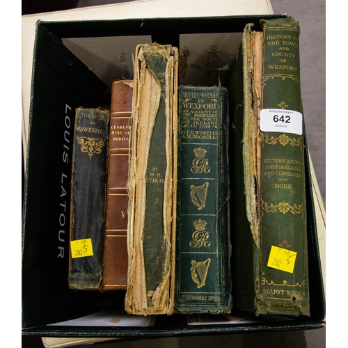 642 - 5 ANTIQUE BOOKS OF WEXFORD HISTORY - FROM THE FURLONG ESTATE