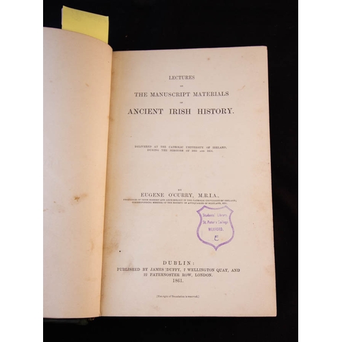 648 - LECTURES OF THE MANUSCRIPT MATERIALS  OF ANCIENT IRISH HISTORY. BY EUGENE O'CURRY. 1861.  + MEMORIAL... 