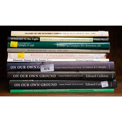 670 - 10 WEXFORD BOOKS.  - ON OUR OWN GROUND, 3 VOLUMES + 7 - FROM THE FURLONG ESTATE