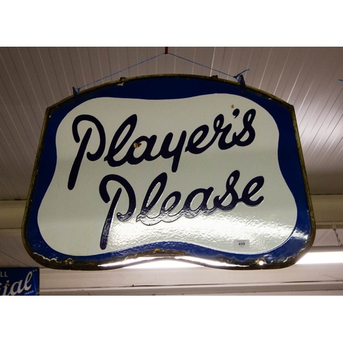 459 - PLAYERS PLEASE DOUBLE SIDED ORIGINAL ENAMEL ADVERTISING SIGN. 70 X 51CM