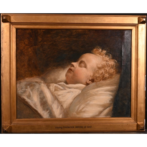 78 - George Elgar Hicks (1824-1914) British. “Young Frederick Asleep at Last”, Oil on Canvas, Inscribed o... 