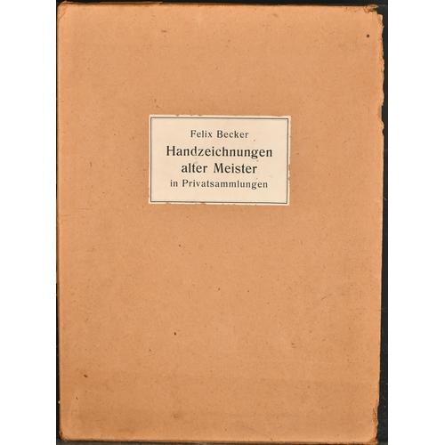 7 - Three Albums of Prints: Including Felix Becker: 'Handzeichnungen alter Meister in Privatsammlungen',... 