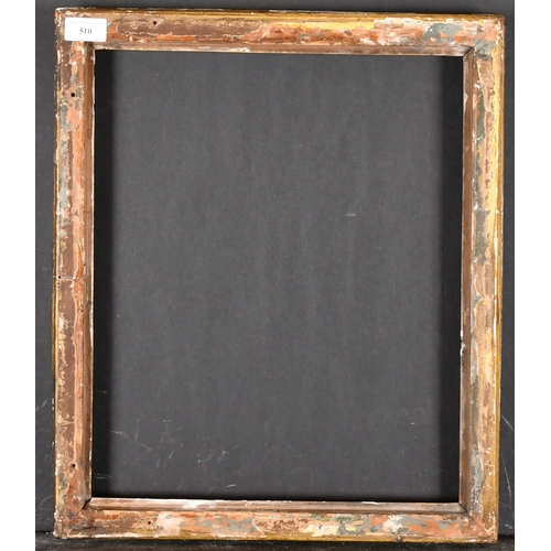 510 - Late 18th Century English School. A Gilt Composition Frame, rebate 17