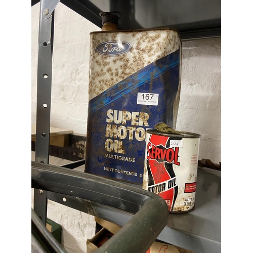 167 - FORD SUPER MOTOR OIL CAN & SERVOL OIL CAN