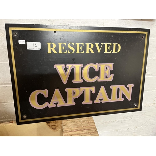 15 - 'VICE CAPTAIN' RESERVED PARKING SIGN