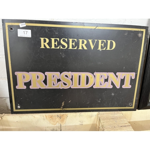 17 - PRESIDENT RESERVED PARKING SIGN