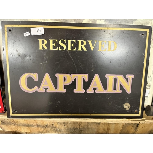 19 - 'CAPTAIN RESERVED' PARKING SIGN