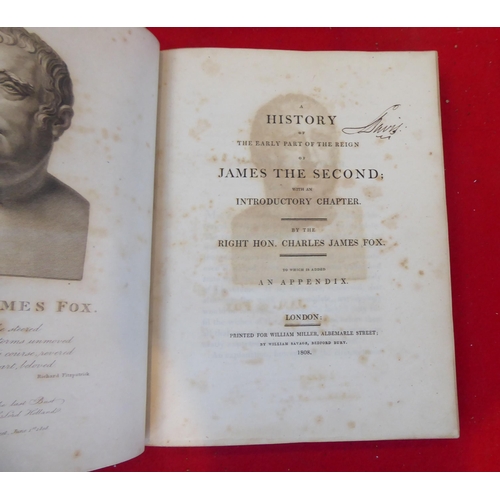 100 - Book: 'A History of the Early Part of the Reign of James II' by Hon. Charles James Fox  1808, in one... 