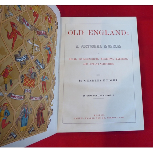 105 - Books: 'Old England, a Pictorial Museum of Regal, Ecclesiastical, Municipal, Baronial and Popular An... 