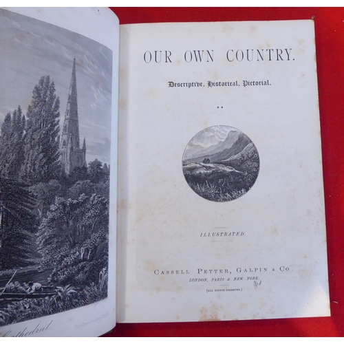 109 - Books: 'Our Own Country' published by Cassell, Petter, Galpin & Co, in five volumes