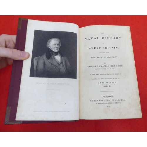 130 - Books: 'The Naval History of Great Britain' by Edward Pelham Brenton  1837, in two volumes