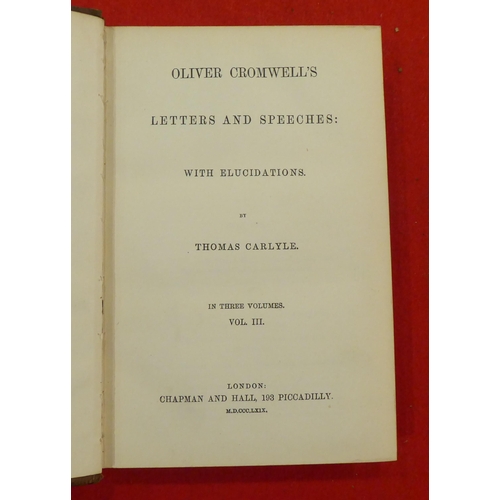 142 - Books: 'Oliver Cromwell's Letters and Speeches' with elucidations by Thomas Carlyle  1869, in three ... 