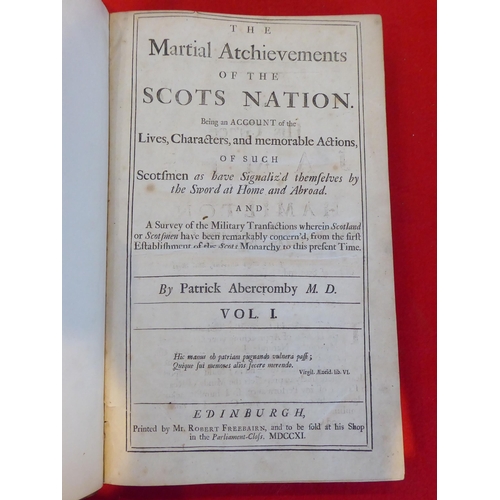 143 - Books: 'The Martial Achievements of the Scots Nation' by Patrick Abercrombie, printed by Robert Free... 