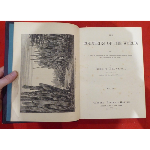 161 - Books: 'The Countries of the World' by Robert Brown, in six volumes within three books