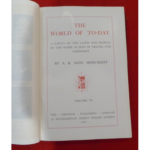 163 - Books: 'The World of To-Day' by AR Hope Moncrieff  1905, in six volumes