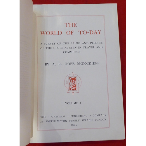 163 - Books: 'The World of To-Day' by AR Hope Moncrieff  1905, in six volumes