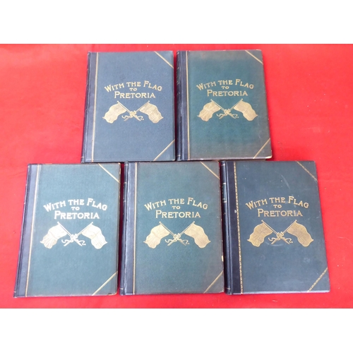 172 - Books: 'With the Flag to Pretoria' by HW Wilson  1900, in five volumes