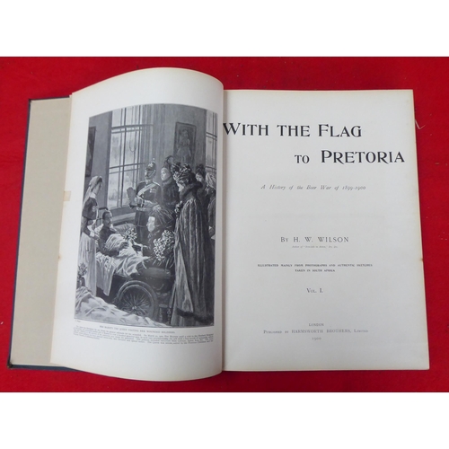 172 - Books: 'With the Flag to Pretoria' by HW Wilson  1900, in five volumes