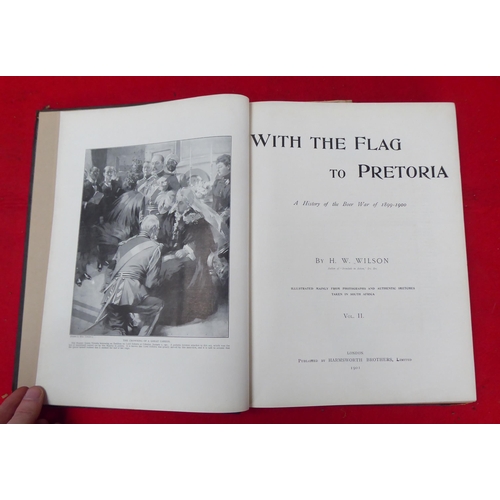 172 - Books: 'With the Flag to Pretoria' by HW Wilson  1900, in five volumes