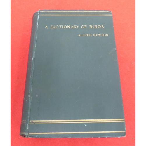 214 - Book: 'A Dictionary of Birds' by Alfred Newton, Assisted by Hans Gadow  1896, in one volume