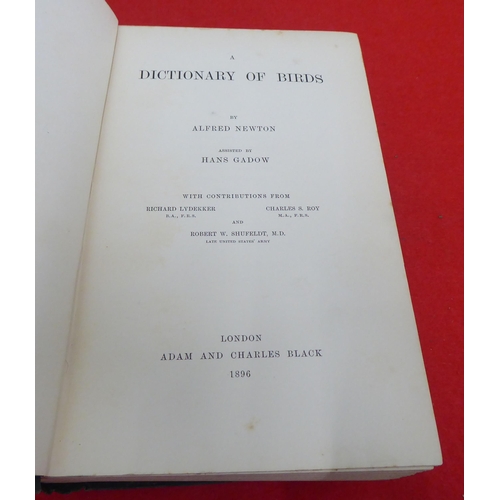 214 - Book: 'A Dictionary of Birds' by Alfred Newton, Assisted by Hans Gadow  1896, in one volume