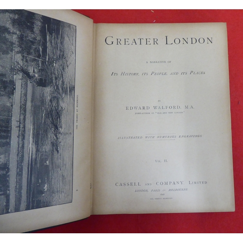 216 - Books: 'Greater London' by Edward Walford  1898, in two volumes