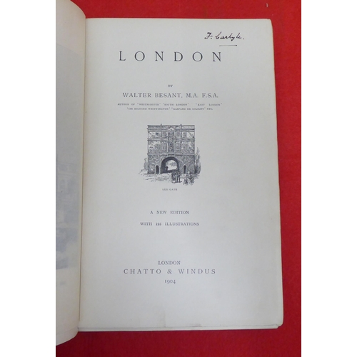 225 - Books: 'London' by Walter Besant  New Edition  1904; 'Westminster'  1897; and 'South London'  1901