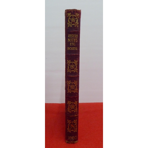 226 - Book: 'New Century Library, American Notes' by Charles Dickens  1901, in one volume