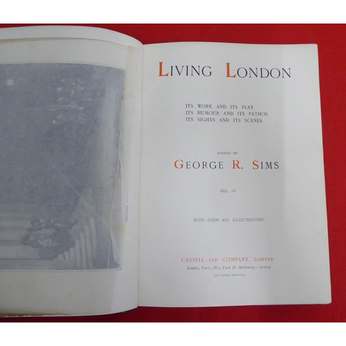 229 - Books: 'Living London' edited by George R Sims, in three volumes