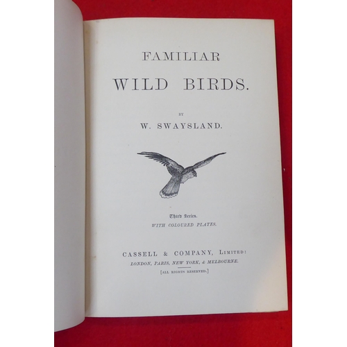 34 - Books: 'Familiar Wild Birds' by W.Swaysland  First Series with coloured plates  1883, in four volume... 