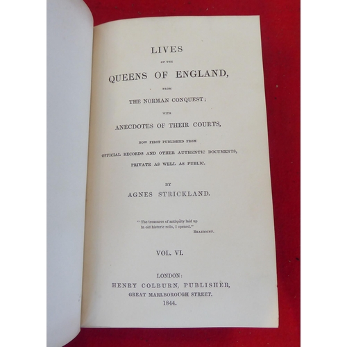 56 - Books: 'Lives of the Queens of England' by Agnes Strickland  1844, in twelve volumes