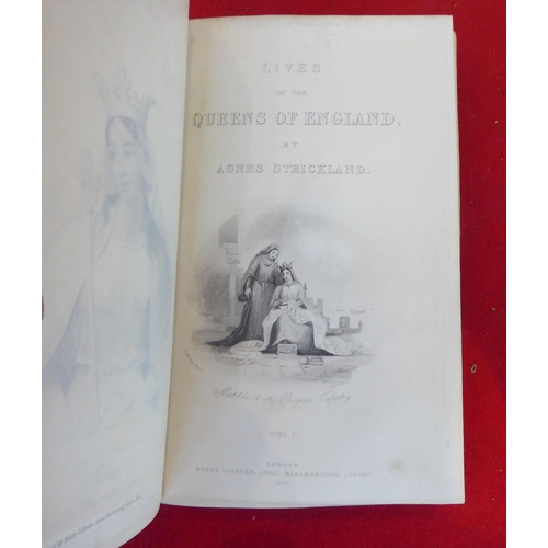 56 - Books: 'Lives of the Queens of England' by Agnes Strickland  1844, in twelve volumes