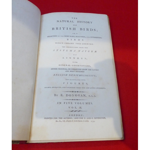 6 - Books: 'The Natural History of British Birds' by E.Donovan  1799, in five volumes