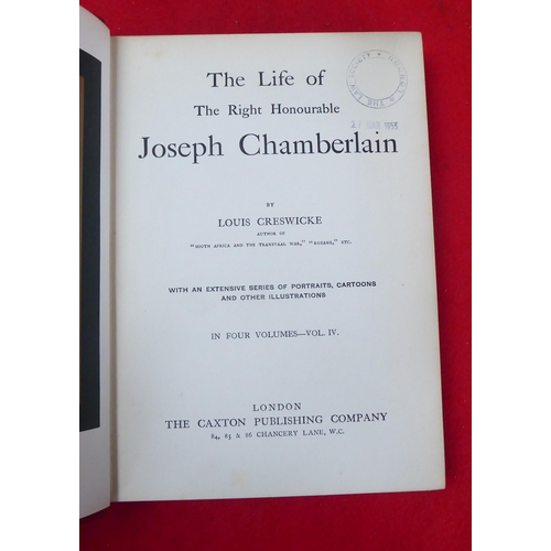 61 - Books: 'The Life of the Right Honourable Joseph Chamberlain' by Louis Creswicke, in four volumes