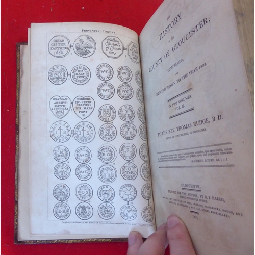 72 - Books: 'The History of the County of Gloucester' by Rev. Thomas Rudge  1803, in two volumes