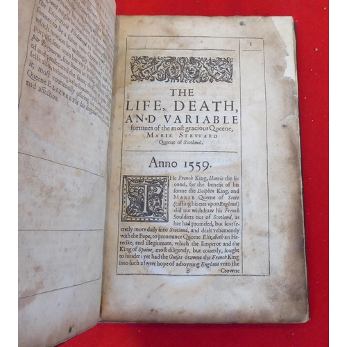 83 - Book: 'The Historie of the Life and Death of Mary Stuart, Queene of Scotland' printed by John Havila... 