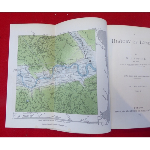 95 - Books: 'A History of London' by WJ Loftie  1883, in two volumes