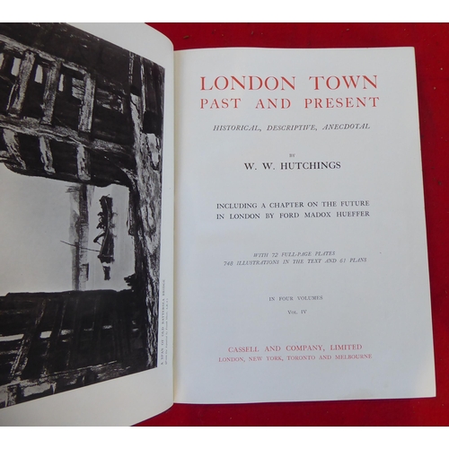 98 - Books: 'London Town, Past and Present' by WW Hutchings, in four volumes