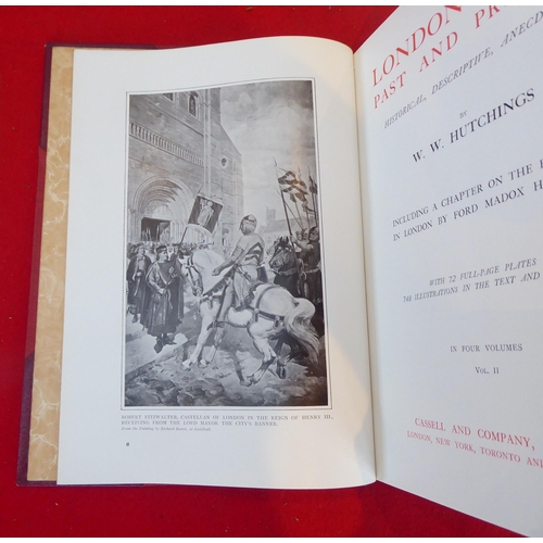 98 - Books: 'London Town, Past and Present' by WW Hutchings, in four volumes