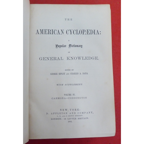 176 - Books: 'The American Cyclopaedia' edited by George Ripley and Charles Dana  1881, in sixteen volumes