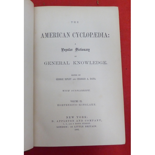 176 - Books: 'The American Cyclopaedia' edited by George Ripley and Charles Dana  1881, in sixteen volumes