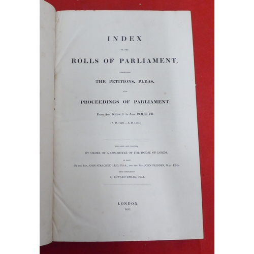 187 - Books: 'An Index to the Rolls of Parliament' comprising the petitions, pleas and proceedings of Parl... 